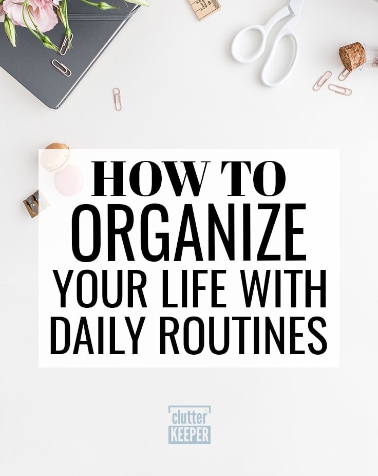 How to Organize Your Daily Routine