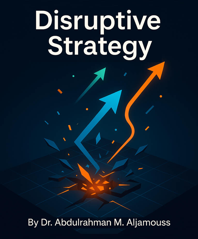 Disruptive Strategy: Redefining the Rules of Business